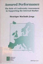 Assured Performance: The Role of Conformity Assessment in Supporting the Interna