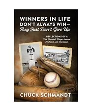 Winners In Life Don't Always Win-They Just Don't Give Up: Reflections of a Pro B