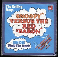 7"@ The Rolling Dogs @ Snoopy Versus The Red Baron 1973