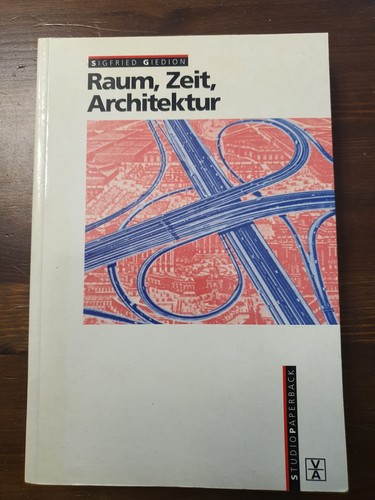 Sigried giedion raum zeit - sigried, raum,