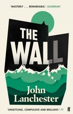 John Lanchester / The Wall /  9780571298730