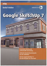 Detlef Ridder - Google SketchUp 7 - Praxiseinstieg - mit CD