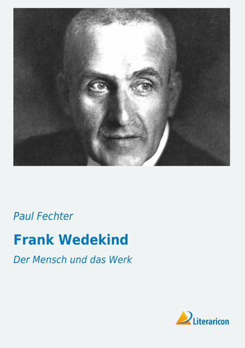 Paul fechter frank - fechter, wedekind