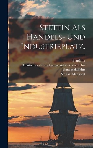 Stettin als handels - stettin, handels-