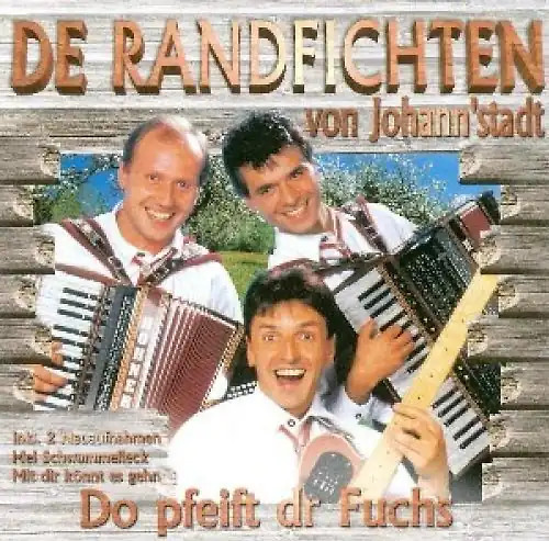 Randfichten do pfeift dr - do,