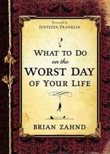 What to Do on the Worst Day of