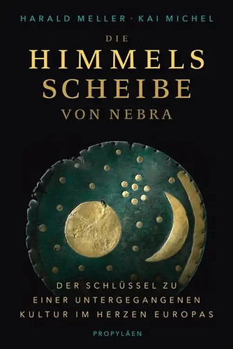 Die himmelsscheibe von nebra - himmelsscheibe,