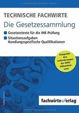 Technische Fachwirte - Die Gesetzessammlung: Unkomm... | Buch | Zustand sehr gut