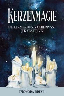 Kerzenmagie die kerzenzauber - kerzenmagie,