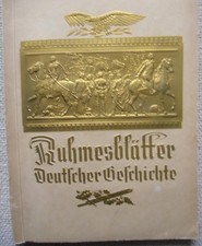Ruhmesblätter Deutscher Geschichte - Sammelbilderalbum - Eckstein-Halpaus 1929