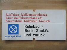 Zuglaufschild Sonderfahrt Raiffeisen-Verband  Kulmbach - Berlin 1989