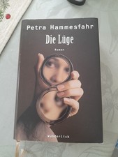 Petra Hammesfahr -  Die Lüge