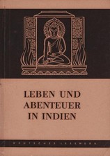 Leben und Abenteuer in Indien. Dhan Gopal Mukerdschi / Deutsches Lesewerk ; H. 5