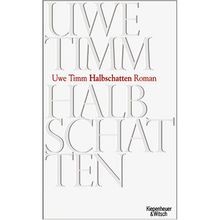 Halbschatten roman von - roman, timm