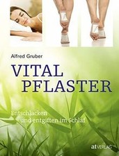 Vitalpflaster: Entschlacken und Entgiften im Schlaf... | Buch | Zustand sehr gut
