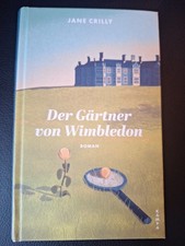 Jane Crilly: Der Gärtner von Wimbledon, Roman 2023, Gebundene Ausgabe