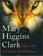 Mary Higgins Clark – Hab acht auf meine Schritte