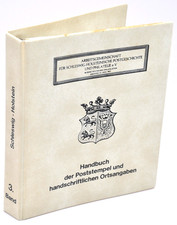 Handbuch der Poststempel von Schleswig-Holstein S-Z Arge Fachliteratur 3. Band