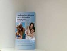 Das Gesundheits-Geheimnis des