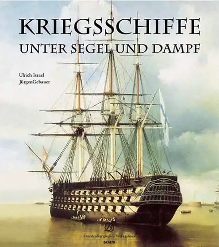 Kriegsschiffe unter segel und - kriegsschiffe,