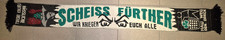 1. FC Nürnberg Schal / ANTI FÜRTH / Scheiss Fürther - Wir kriegen euch alle /