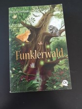Kinder Mädchen Buch Roman Wald: Funklerwald, Stefanie Taschinski (2019), Antolin