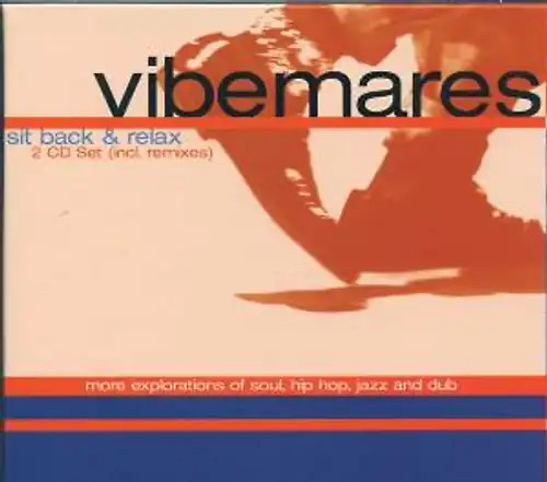 Vibemares sit back relax - -,