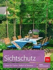 Sichtschutz: Ideen für Garten, Balkon und Terrasse ... | Buch | Zustand sehr gut