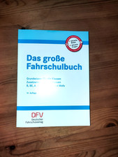 Das große Fahrschulbuch 14. Auflage. Verlag DFV