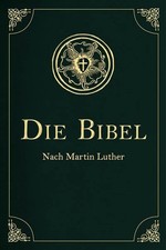 Die Bibel - Altes und Neues
