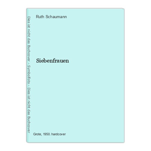 Siebenfrauen schaumann ruth - siebenfrauen, schaumann,