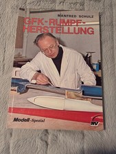 GFK-Rumpf Herstellung - Manfred Schulz - Fachbuch - RAR - 100% Original -E001-74