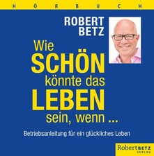Robert Betz ~ Wie schön