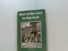 Wie's früher war im Egerland