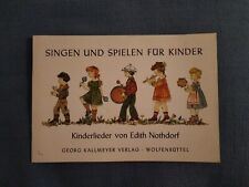 Kinderlieder Nothdorf Noten SINGEN UND SPIELEN FÜR KINDER Kallmeyer 3780013061