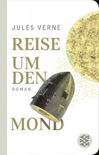 Reise um den Mond: Roman