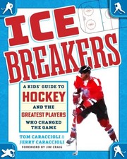 Ice Breakers by Jerry Caraccioli 9780760395691 NEW Hardback