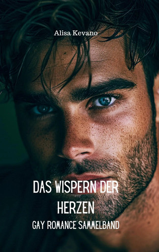 Das wispern der herzen - wispern, gay