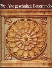 Alte geschnitzte Bauernmöbel