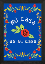 mi casa es su casa Gerahmtes