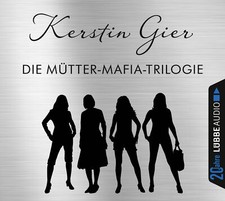 Die Mütter-Mafia-Trilogie von