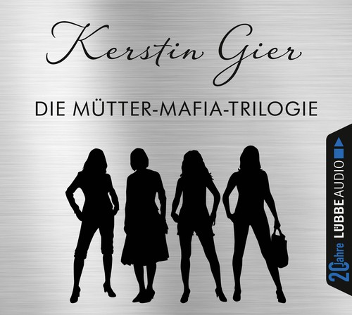 Die mütter mafia trilogie - mütter-mafia-trilogie, von