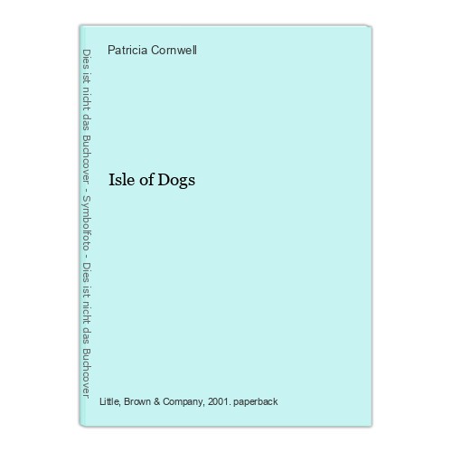 Isle dogs cornwell - of,