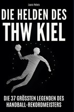 Die Helden des THW Kiel | Die