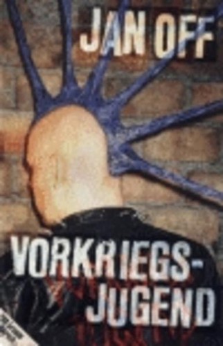 Vorkriegsjugend jan off - vorkriegsjugend,