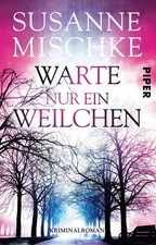 Warte nur ein Weilchen |