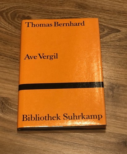 Thomas bernhard ave vergil - bernhard,