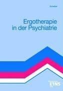 Ergotherapie in der Psychiatrie von Scheiber, Ingrid | Buch | Zustand gut