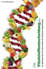 Die Vitalstoffentscheidung 2.0