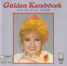 Gülden Karaböcek Anilar Bana Yeter Türkische Arabesk Musik CD